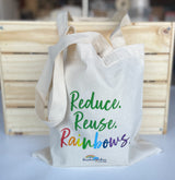 Reduce. Reuse. Rainbows. Cotton Tote Bag