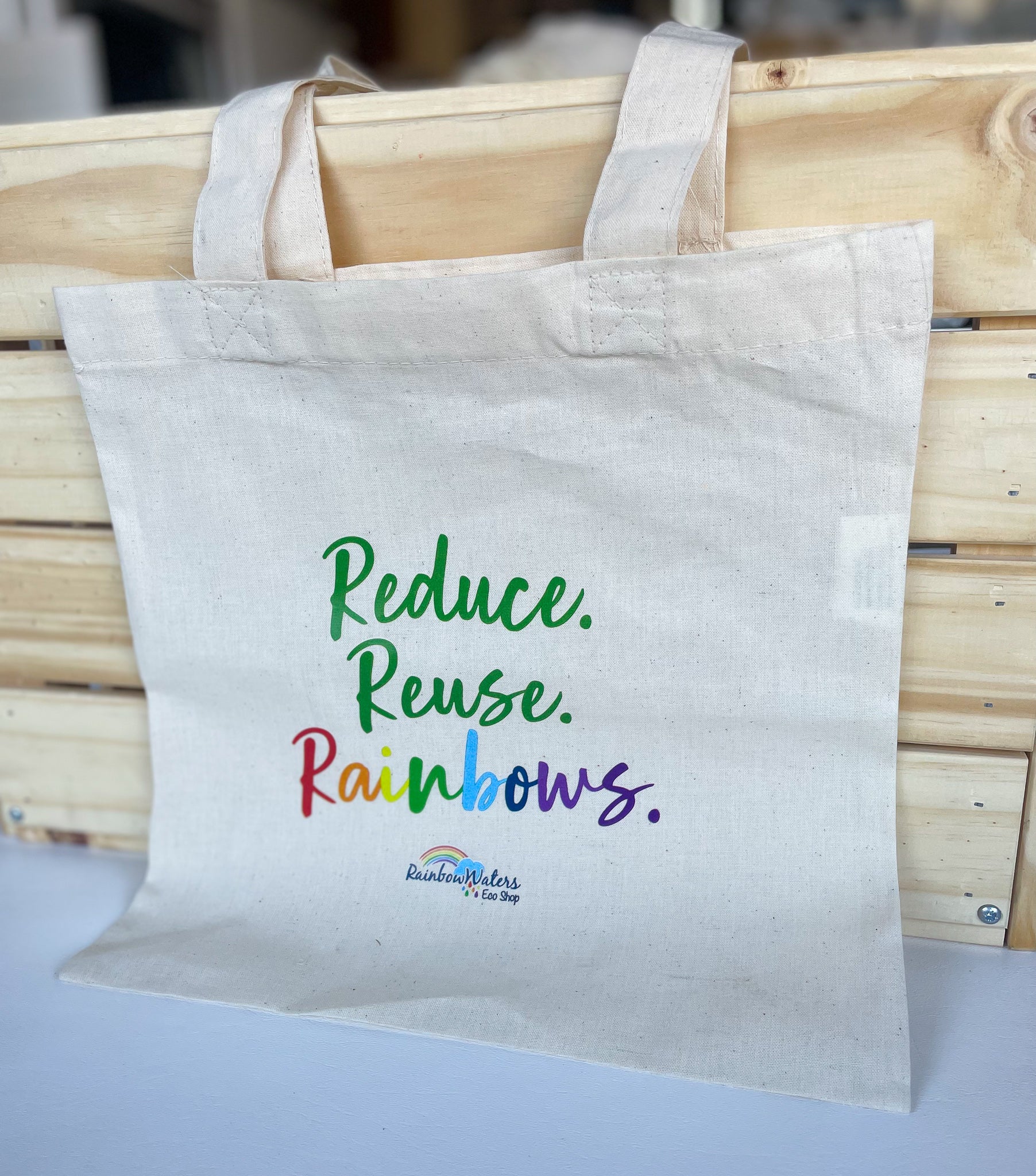 Reduce. Reuse. Rainbows. Cotton Tote Bag